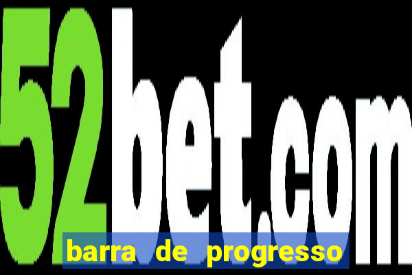 barra de progresso 99 blaze o que significa